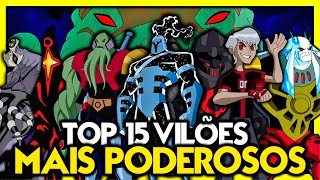 TOP 15 VILÕES MAIS PODEROSOS DE BEN 10!!! Feat! @DanielLeite