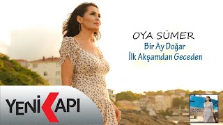 Oya Sümer - Bir Ay Doğar İlk Akşamdan  Resimi