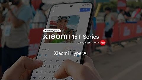 Xiaomi 15T Series | Xiaomi HyperAI