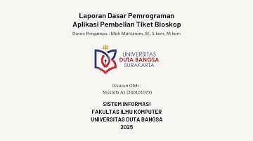 LAPORAN PEMROGRAMAN DASAR APLIKASI PEMBELIAN TIKET BIOSKOP | MUSTOFA ALI | 240101077