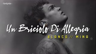 Blanco, Mina - UN BRICIOLO DI ALLEGRIA (Lyrics\/Testo)