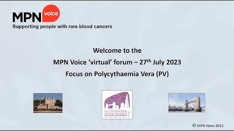 MPN Voice patients’ virtual forum 27 Jul 23, focus on PV