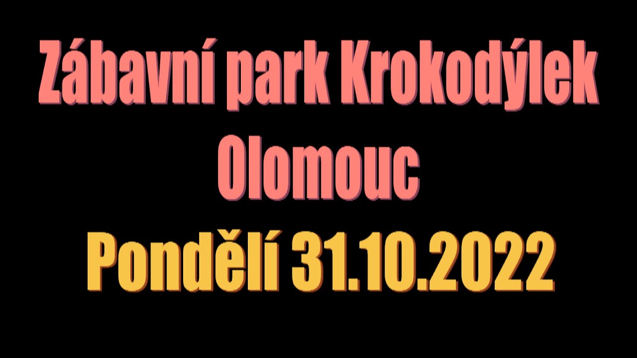 22.10.31 Krokodýlek Olomouc (pondělí 31.10.2022)