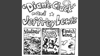 Video thumbnail of "Diane Cluck & Jeffrey Lewis - The River"