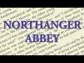 Northanger Abbey by Jane Austen Full Audiobook Unabridged Readable Text | Story Classics