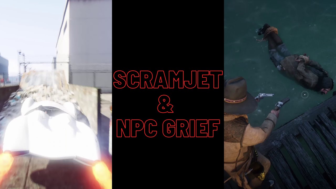 Scramjet and NPC Grief