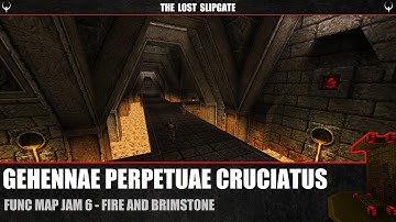 Quake : Gehennae Perpetuae Cruciatus (Func Map Jam 6) - The Lost Slipgate #460