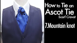 How to Tie an Ascot Tie Cravat 7.Mountain Knot