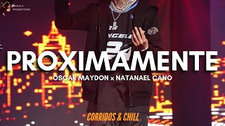 [NUEVO] Oscar Maydon x Natanael Cano - PROXIMAMENTE | Corridos 2021 🔥