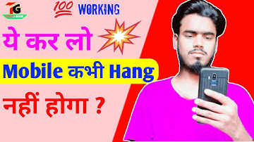 Mobile Hanging Solution 2020 | [ 100% Working Tips ] ? Smart Phone Hang Problem Theek Kaise Kare