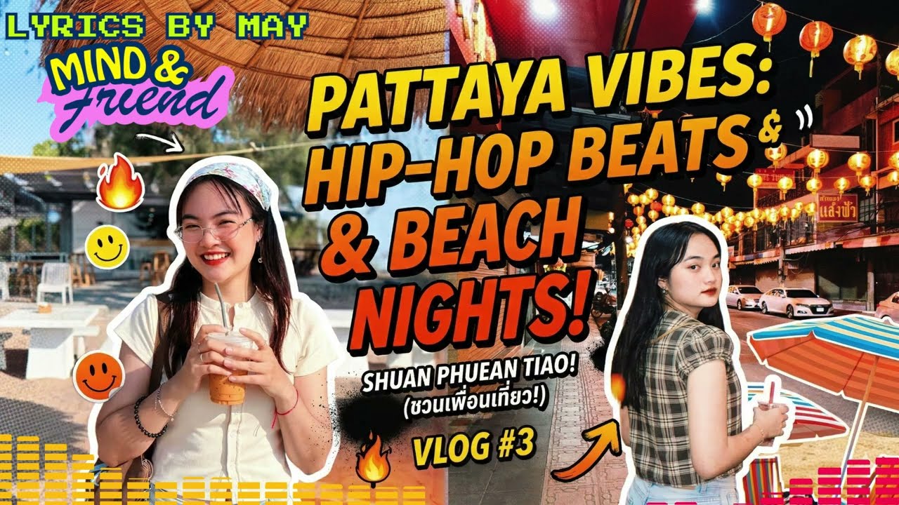 Mind & friend-[ Lyrics By May ] Loc-Pattaya