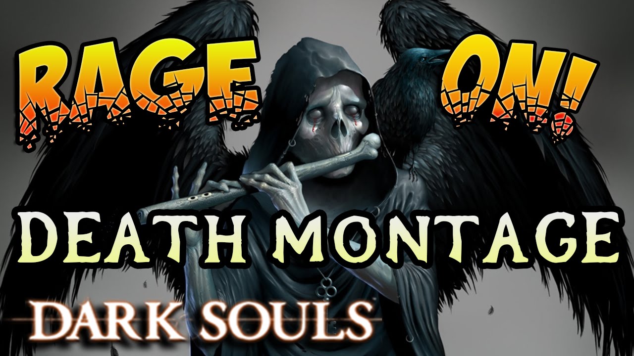 Монтаж Dark Souls Death Rage №2