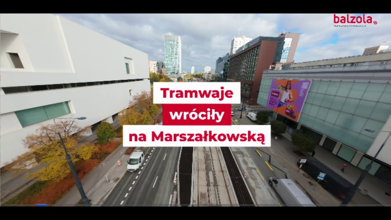 Balzola na dobrych torach – tramwaje wracają na zieloną Marszałkowską