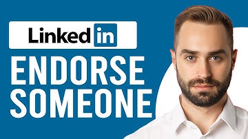 How to Endorse Someone on LinkedIn (Endorse Someone