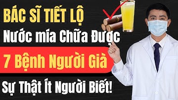 Bất Ngờ! 7 Lợi Ích "Thần Kỳ" Của Nước Mía Chữa Được 7 Căn Bệnh Thường Gặp Nhất - Bạn Nên Biết