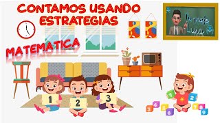 Sesión: Contamos usando estrategias - Primer Grado Sesión: Contamos usando estrategias - Primer Grado