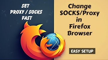 How to Change Proxy or SOCKS in Firefox Browser (Step by Step)