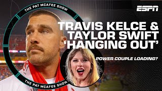 Weighing in on Travis Kelce-Taylor Swift reportedly 'quietly hanging out' | The Pat McAfee Show