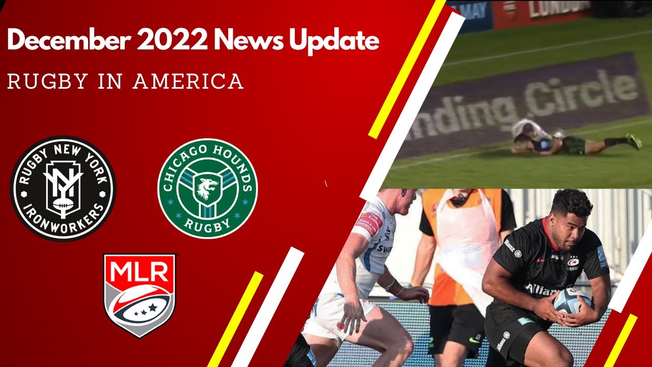 Rugby in America Update December 2022 MLR, Chicago hounds signing, New