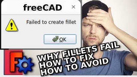 Main Reasons Why Fillets Fails in FreeCAD and How To Solve Them