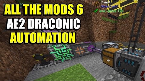 Ep136 AE2 Draconic Automation - Minecraft All The Mods 6 Modpack