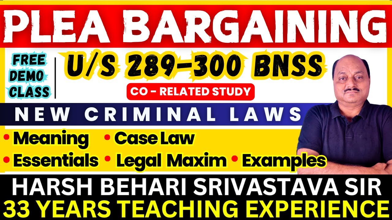 New Criminal Laws Plea Bargaining U S 289 300 BNSS Free Demo Class new-criminal-laws-plea-bargaining-u-s-289-300-bnss-free-demo-class