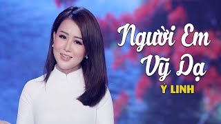 Người Em Vỹ Dạ - Ý Linh (Thần Tượng Bolero 2017) | MV Official