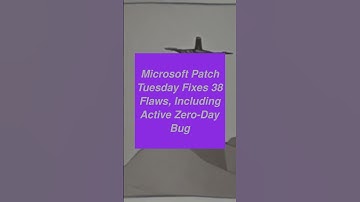 Microsoft Patch Tuesday Fixes 38 Flaws, Including Active Zero-Day Bug