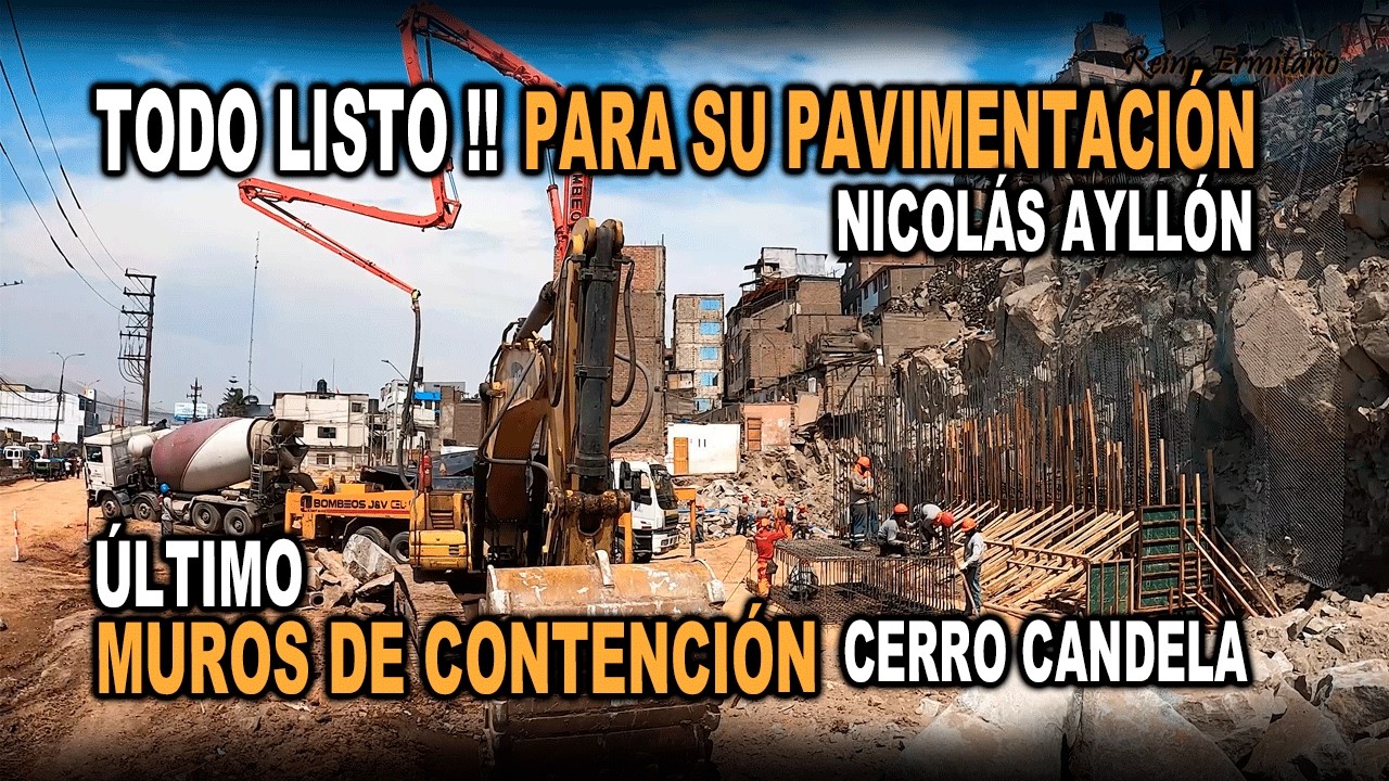TODO LISTO!! Para Su Pavimentación NICOLÁS AYLLÓN+ INICIO De Muro D CONTENCIÓN CERRO CANDELA 28/0226
