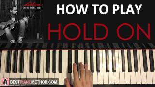 Video thumbnail of "Chord Overstreet - Hold On (Piano Tutorial Lesson)"