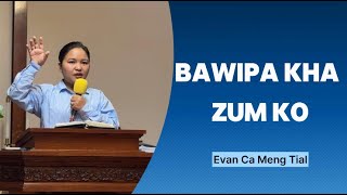 Evan Ca Meng Tial | Thawngtha Chimnak