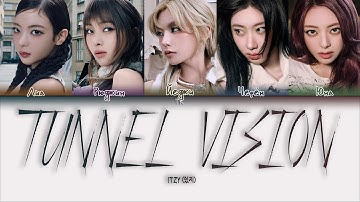 ITZY - TUNNEL VISION [ПЕРЕВОД НА РУССКИЙ/КИРИЛЛИЗАЦИЯ Color Coded Lyrics]