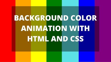 Background Color Animation with HTML and CSS | CSS Animation