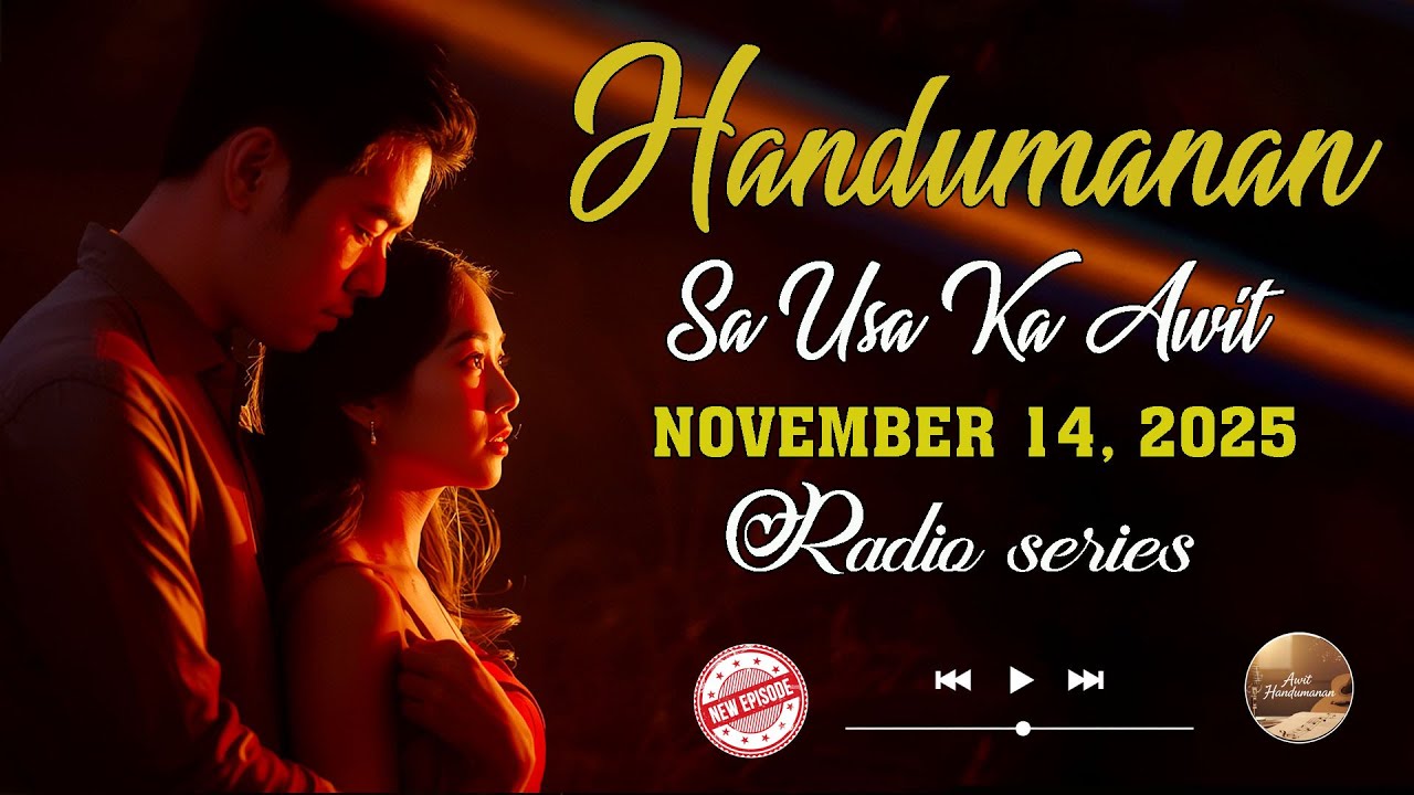 [NEW UPLOADED EPISODE] Handumanan sa Usa Ka awit. | NOVEMBER 14, 2025 #awithandumanan