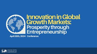 Innovation in Global Growth Markets: Prosperity Through Entrepreneurship