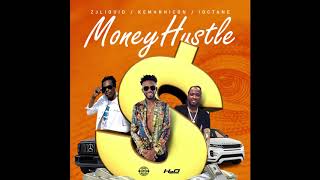 ZJ Liquid, I-Octane, Kemar Highcon - Money Hustle (Official Audio)