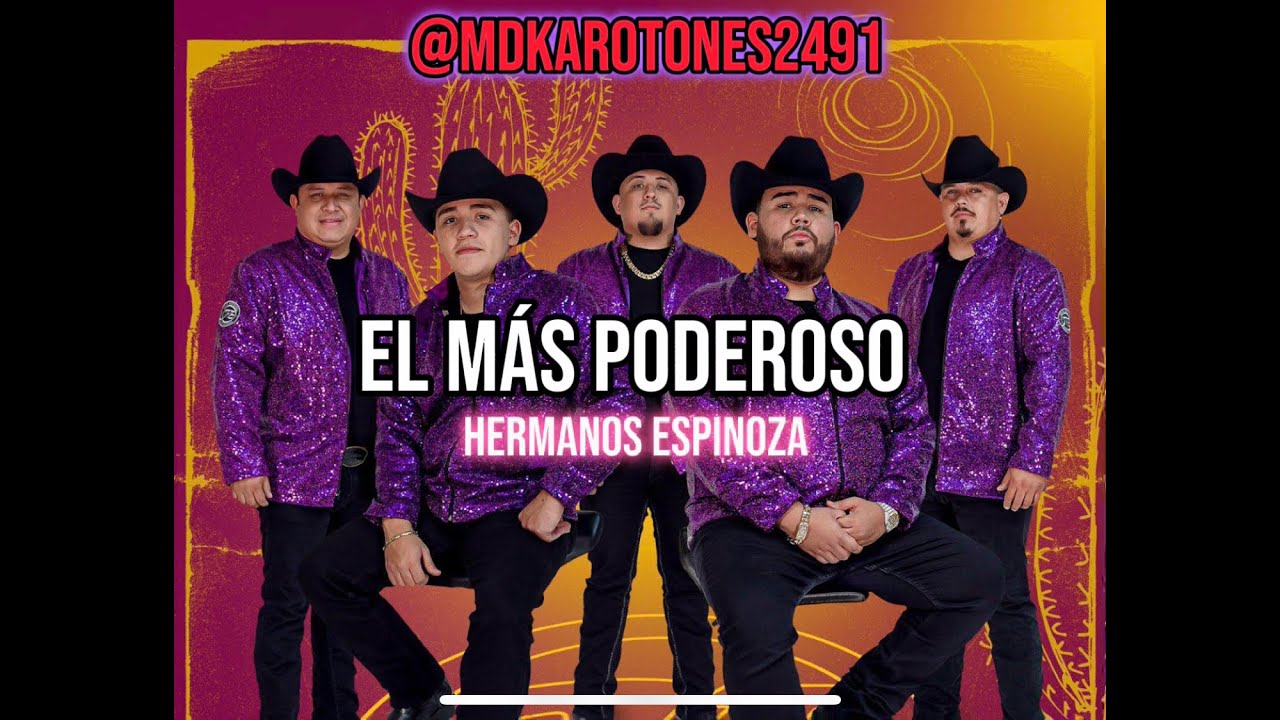 El Más Poderoso [Karaoke] Hermanos Espinoza