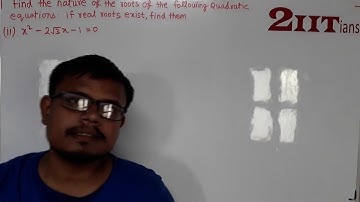 QUADRATIC EQUATIONS Ex5.4 Q3 Class X ICSE | IIT JEE  Find the nature of the roots  x² – 2√3x – 1 = 0