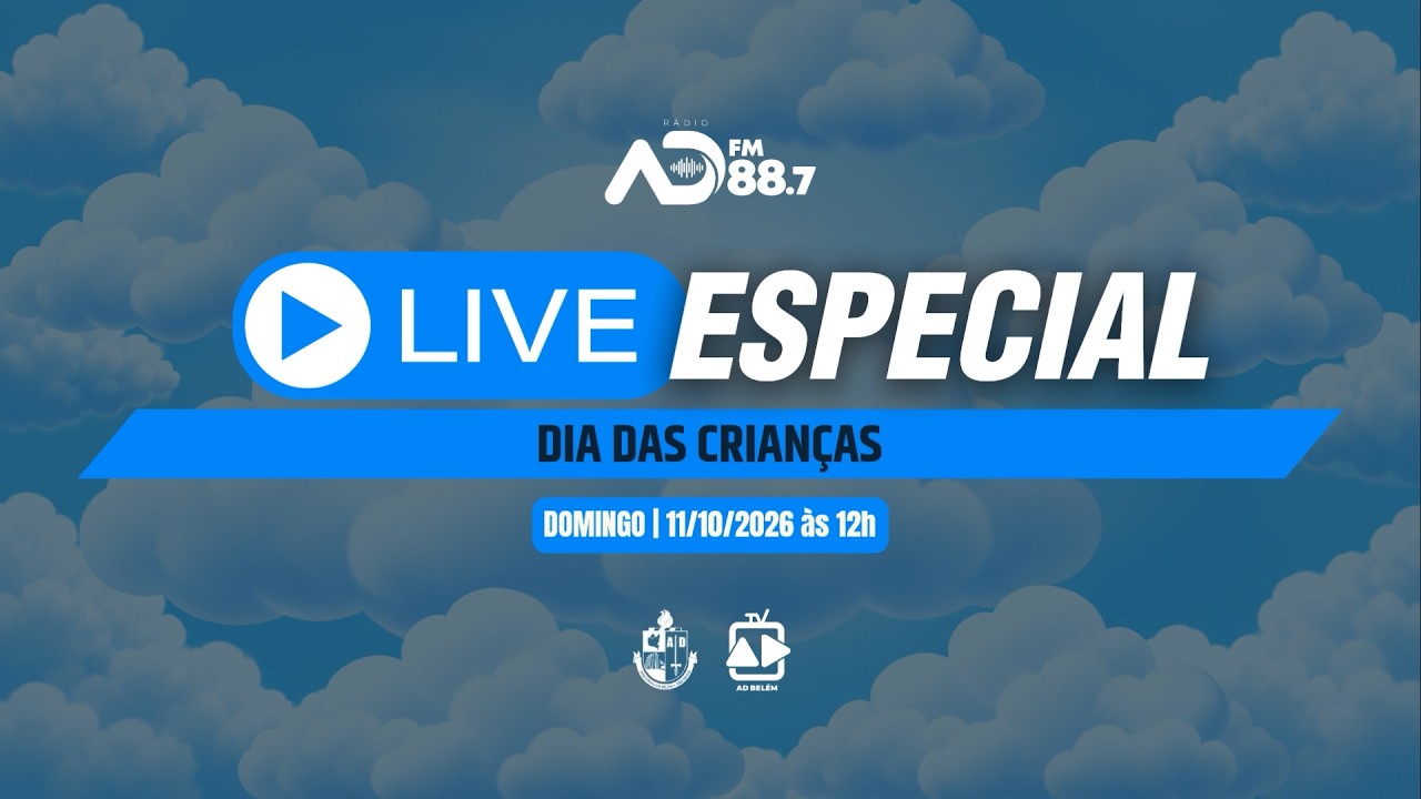 LIVE ESPECIAL - Dia das Crianças | 11/10/2026 | TV AD BELÉM