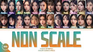 tripleS (ํธ๋ฆฌํ์์ค) - Non Scale (Color Coded Lyrics Han/Rom/Eng/Viet)