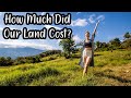 How Much Does Land in Panama Cost? // our homestead land price