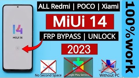 XIAOMI MIUI 14 - Android 13 Bypass Google Account (FRP) Lock Any Devices latest | miui 14 frp bypass