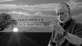 YOGA NIDRA II BY DR.BHARAT THAKUR | MEDITATION | BETTER SLEEP | STRESS RELIEF | RELAXATION screenshot 4