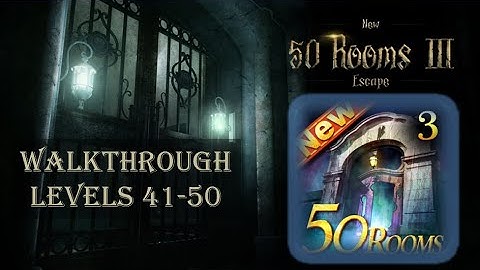 New 50 rooms escape 3 level 41 - 50 Walkthrough {50 Rooms Studio}