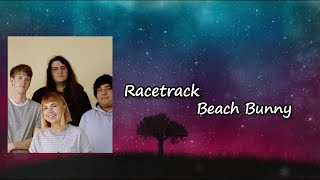 Beach Bunny - Racetrack LYRICS