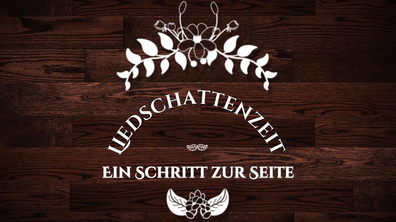 Ein Schritt zur Seite - Liedschattenzeit