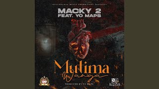 Mutima Wanga (feat. Yo Maps) - Macky 2