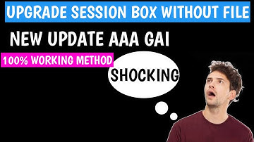 UPGRADE SESSION BOX #WITHOUT #ANY #FILE .. SESSION BOX UPGRADE ERROR SOLVE . UPDATED METHOD