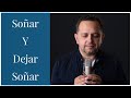 Soñar Y Dejar Soñar-Video Oficial