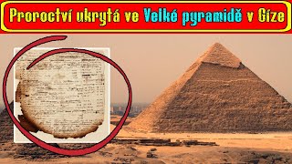 Proroctví ukrytá ve Velké pyramidě v Gíze